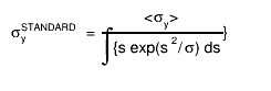 #sigma_{y}^{STANDARD} = #frac{<#sigma_{y}>}{#int{s exp(s^{2}/#sigma) ds}}