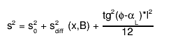 s^{2} = s^{2}_{0} + s^{2}_{diff} (x,B) + #frac{tg^{2}(#phi-#alpha_{L})*l^{2}}{12}