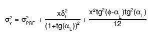 #sigma^{2}_{y} = #sigma^{2}_{PRF} + #frac{x#delta_{t}^{2}}{(1+tg(#alpha_{L}))^{2}} + #frac{x^{2}tg^{2}(#phi-#alpha_{L})tg^{2}(#alpha_{L})}{12}